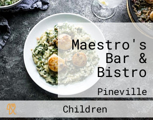 Maestro's Bar & Bistro