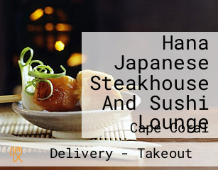 Hana Japanese Steakhouse And Sushi Lounge