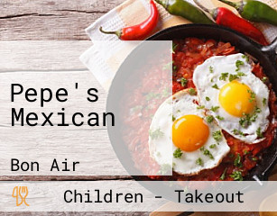 Pepe's Mexican