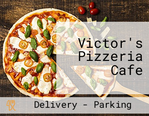 Victor's Pizzeria Cafe