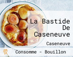 La Bastide De Caseneuve