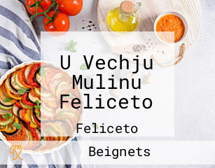 U Vechju Mulinu Feliceto