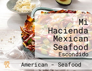 Mi Hacienda Mexican Seafood