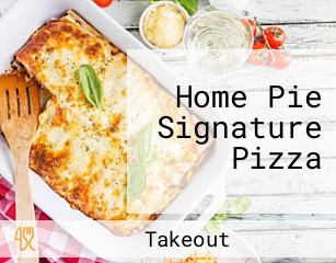 Home Pie Signature Pizza