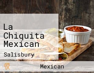 La Chiquita Mexican