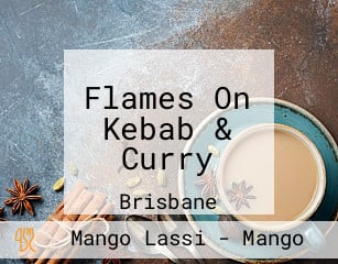 Flames On Kebab & Curry