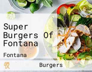 Super Burgers Of Fontana