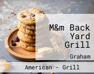 M&m Back Yard Grill