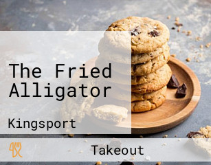 The Fried Alligator