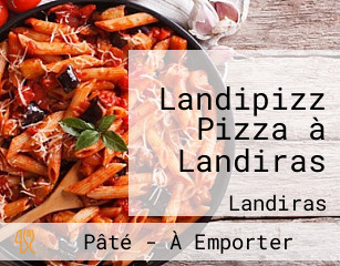 Landipizz Pizza à Landiras