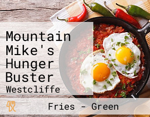 Mountain Mike's Hunger Buster