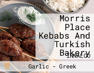 Morris Place Kebabs And Turkish Bakery