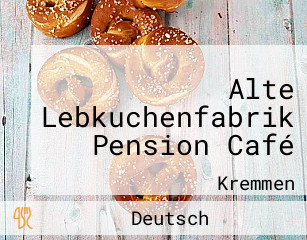 Alte Lebkuchenfabrik Pension Café