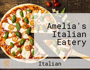 Amelia's Italian Eatery