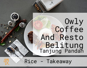 Owly Coffee And Resto Belitung