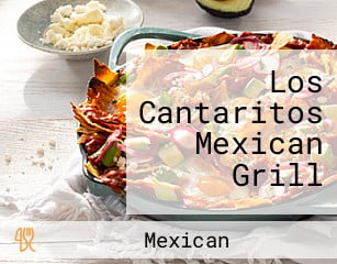 Los Cantaritos Mexican Grill