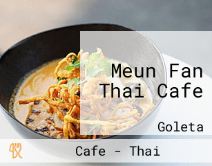 Meun Fan Thai Cafe