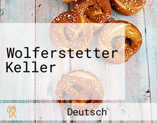 Wolferstetter Keller