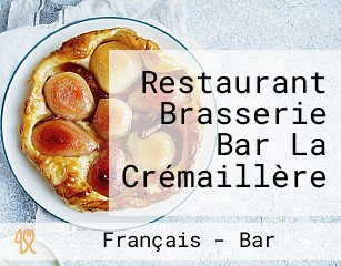Restaurant Brasserie Bar La Crémaillère