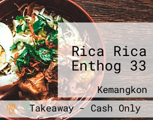 Rica Rica Enthog 33