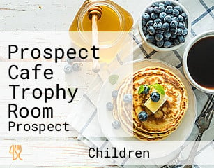 Prospect Cafe Trophy Room