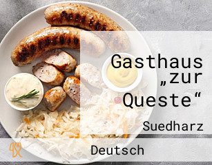 Gasthaus „zur Queste“