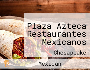 Plaza Azteca Restaurantes Mexicanos