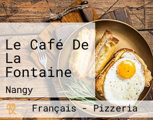 Le Café De La Fontaine
