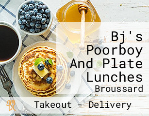 Bj's Poorboy And Plate Lunches