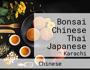 Bonsai Chinese Thai Japanese