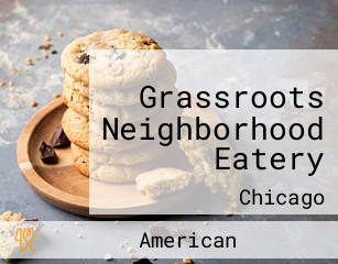 Grassroots Neighborhood Eatery