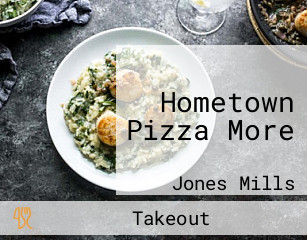 Hometown Pizza More