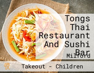 Tongs Thai Restaurant And Sushi Bar