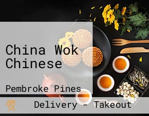 China Wok Chinese