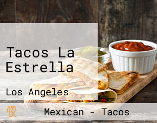 Tacos La Estrella