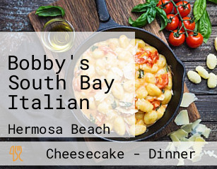 Bobby's South Bay Italian