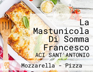 La Mastunicola Di Somma Francesco