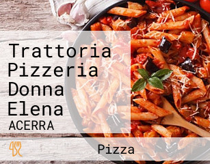 Trattoria Pizzeria Donna Elena