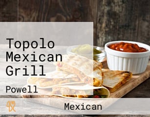 Topolo Mexican Grill