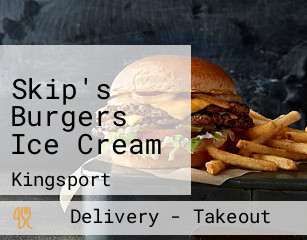 Skip's Burgers Ice Cream