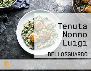 Tenuta Nonno Luigi