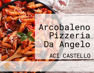 Arcobaleno Pizzeria Da Angelo