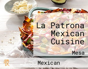 La Patrona Mexican Cuisine
