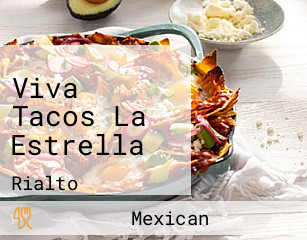 Viva Tacos La Estrella