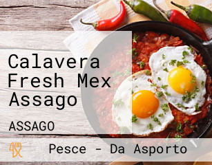 Calavera Fresh Mex Assago