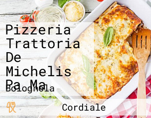 Pizzeria Trattoria De Michelis Pa Ma