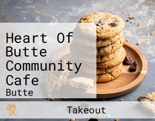 Heart Of Butte Community Cafe