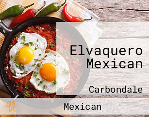 Elvaquero Mexican