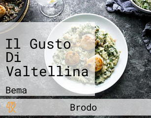 Il Gusto Di Valtellina