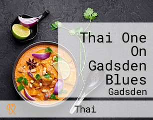 Thai One On Gadsden Blues